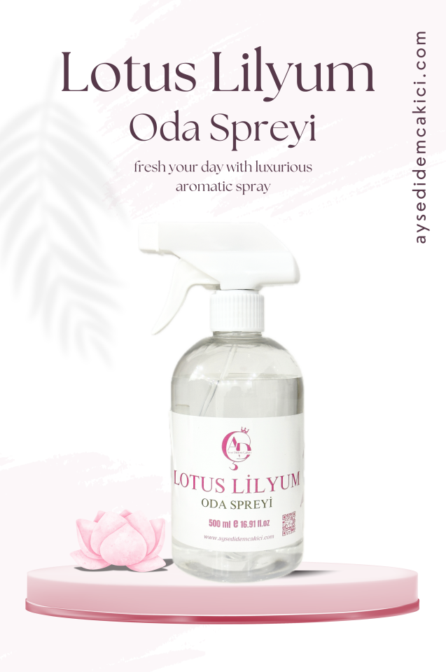 AYŞE DİDEM ÇAKICI LOTUS LİLYUM ODA KOKUSU SPREYİ 500 ML
