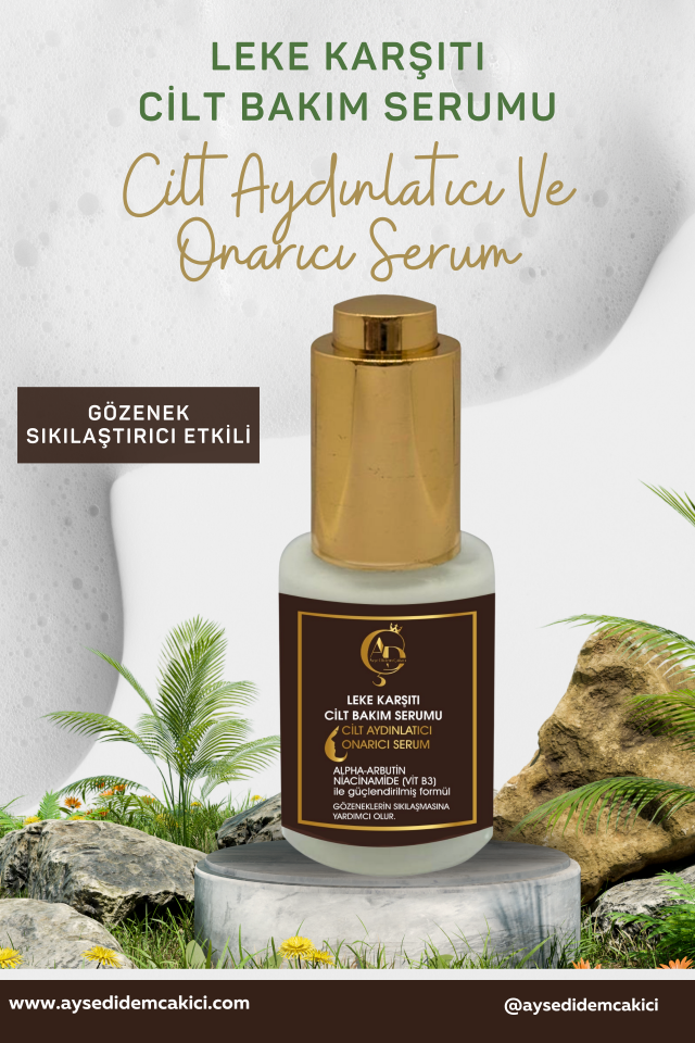 Ayşe Didem Çakıcı Leke Karşıtı Bakım Serumu | Aydınlatıcı & Onarıcı | 30 ml